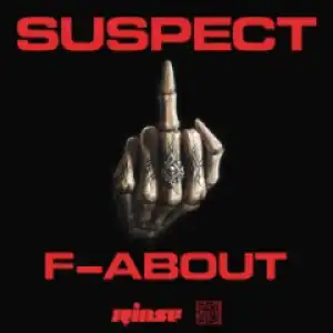 Suspect - F-About